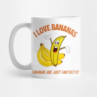 I love Bananas! Mug